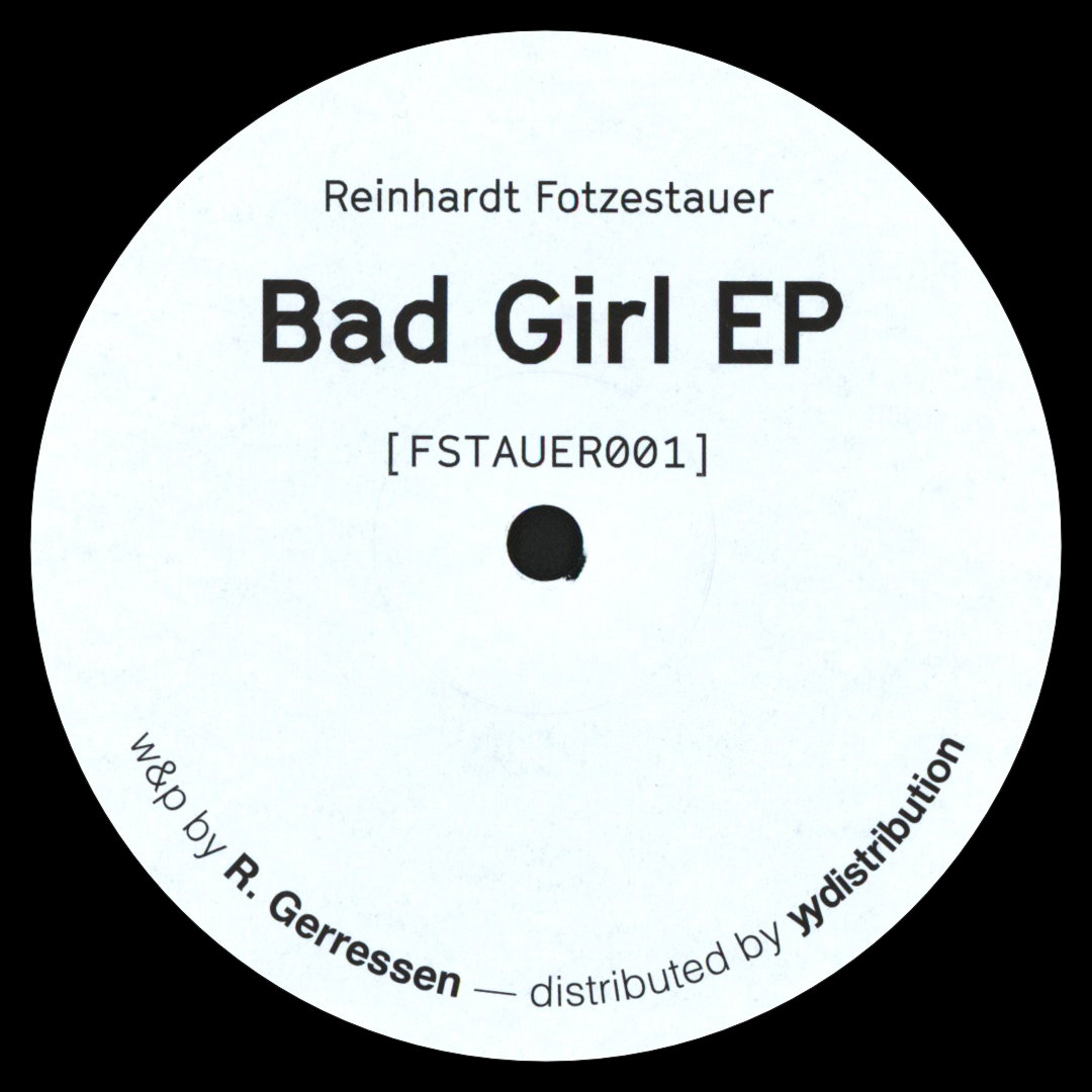 Reinhardt Fötzestauer - Bad Girl