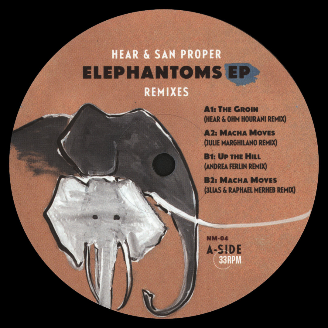 Hear & San Proper - Elephantoms EP (Remixes)