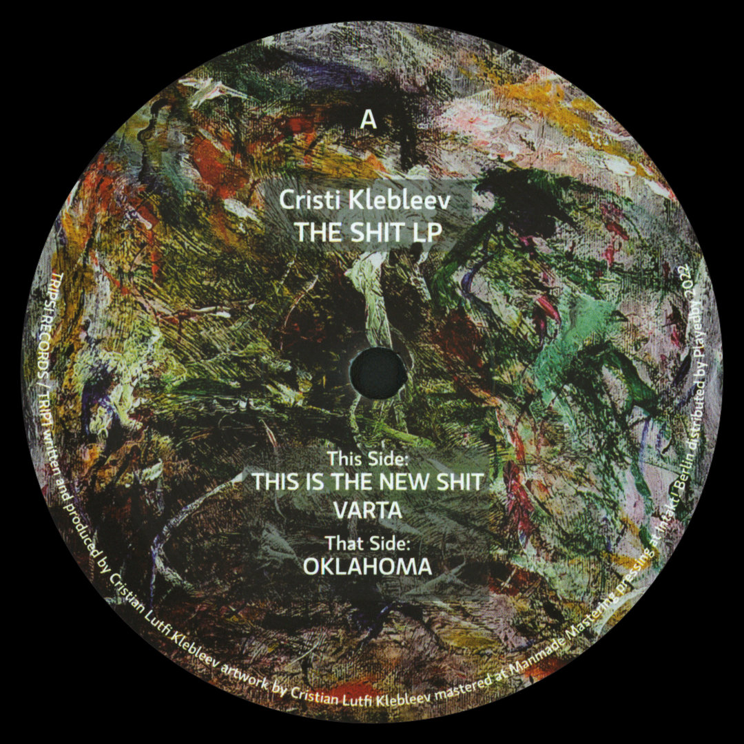 Cristi Klebleev - The Shit LP