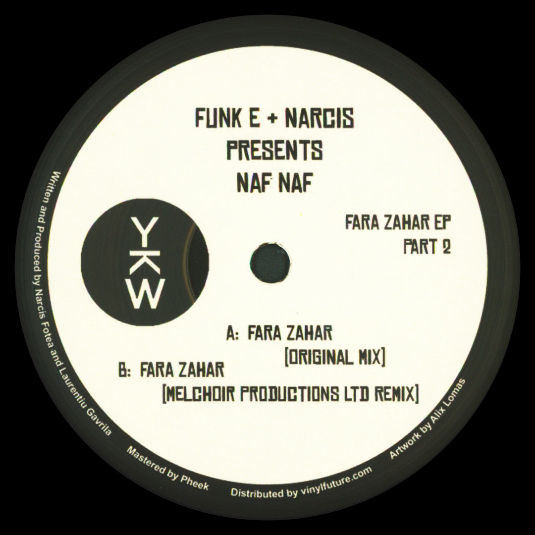 Funk E + Narcis Presents Naf Naf - Fara Zahar EP (Part 2)