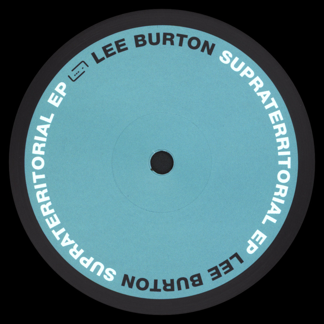Lee Burton - Supraterritorial EP